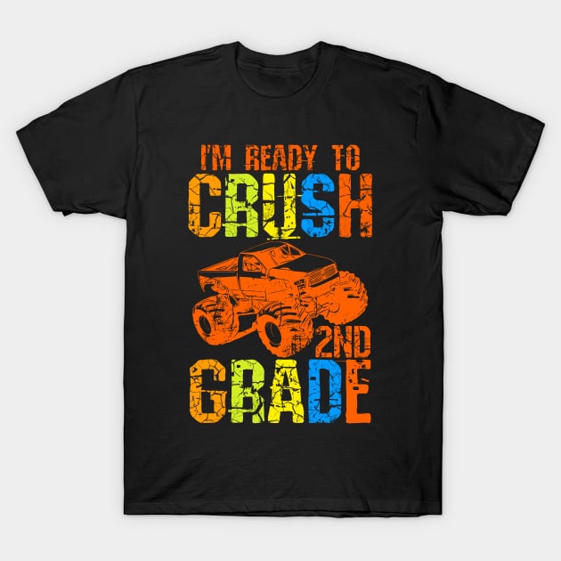 I'm Ready To Crush 2nd Grade - Monster Truck T-Shirt by Yyoussef101